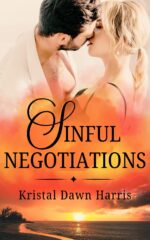 Sinful Negotiations: a Steamy Romantic Suspense Opposites Attract