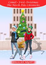 Comet's First Christmas North Pole Chronicles Book
