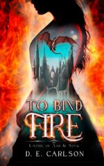 To Bind Fire: Empire of Ash and Song