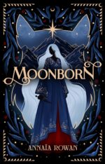 Moonborn: Book One of the Soulstar Saga