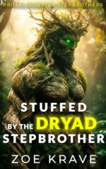 Stuffed by the Dryad Stepbrother: a Monster Erotica Short World Monster