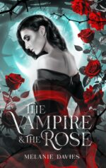 The Vampire & the Rose: an Arranged Marriage Vampire Romance: [empire of Navaria Spicy Romance Series]