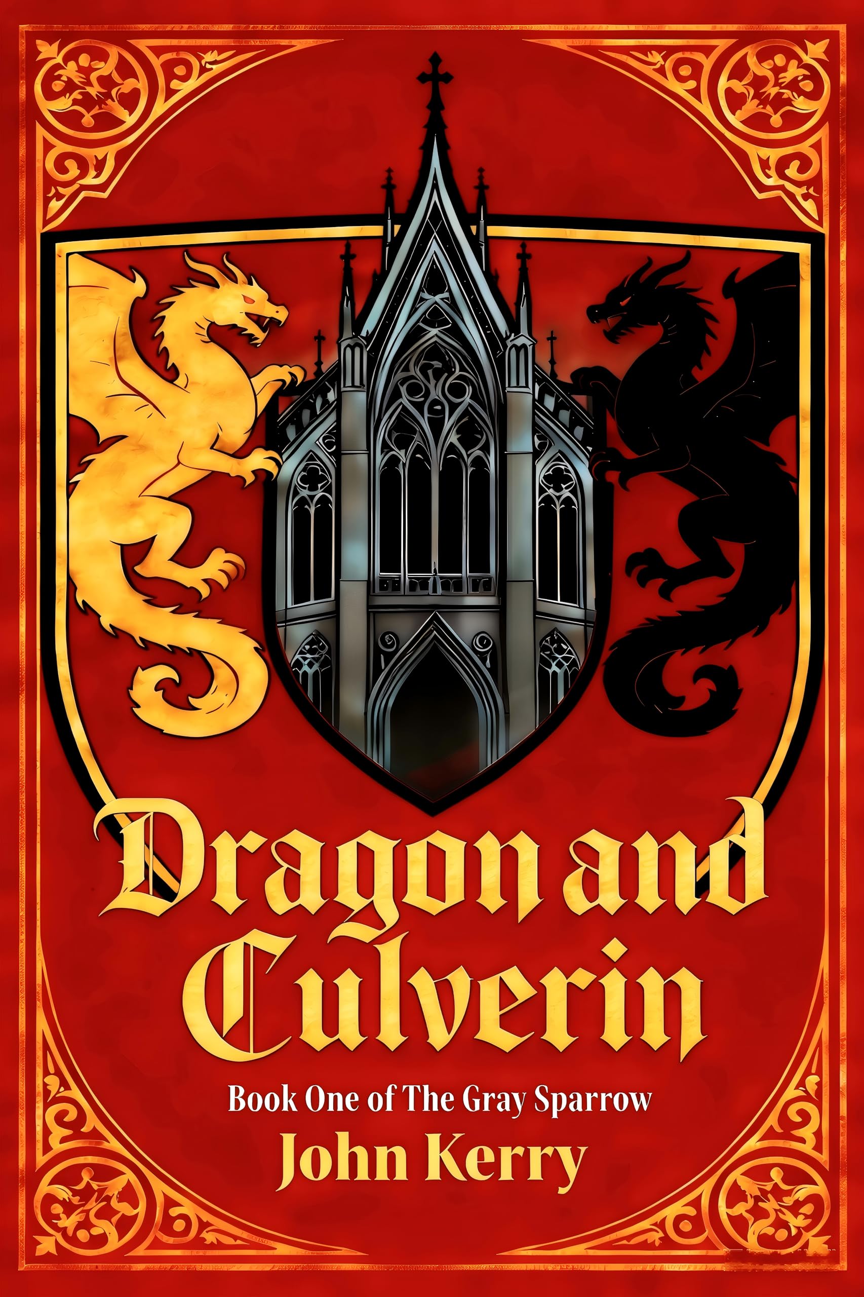 Dragon and Culverin:a Love Story Between a Prince and a Clerk Gray Sparrow Book