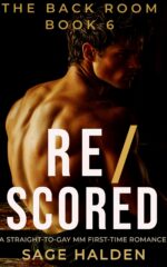 Re/scored: Straight to Gay Mm First Time Fighter: a Dark Anonymous Club Romance Back Room Book