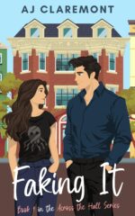 Faking It: a Sweet-and-spicy Fake-dating Novella the Hall Book