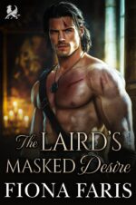 The Laird’s Masked Desire: Scottish Arranged Marriage Romance Lairds’ Sinful Masquerade Book