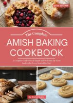 The Complete Amish Baking Cookbook: a Complete Collection of Authentic Amish Baking Recipes for Breads Pies and Desserts