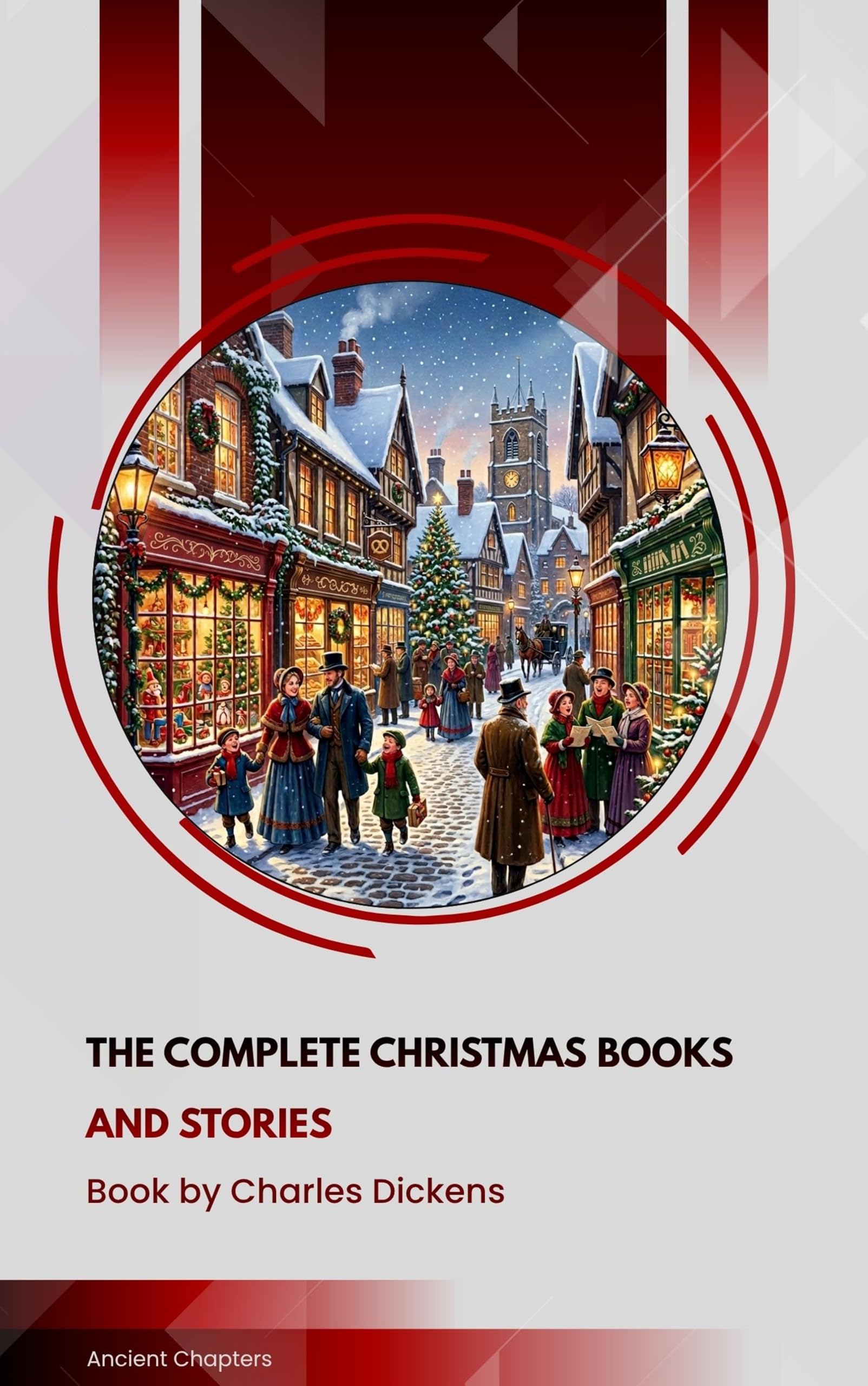 The Complete Christmas Books and Stories
