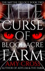 The Curse of Bloodacre Farm Smythe Trilogy Book