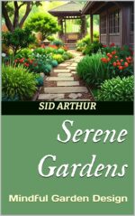 Serene Gardens: Mindful Garden Design