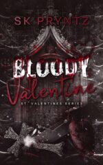 Bloody Valentine : St. Valentines Series: Book One