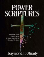 Power Scriptures: Promises From God's Word to Equip You With the Sword of the Spirit