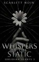 Whispers in the Static: a Dark Stalker Romance Hearts Book