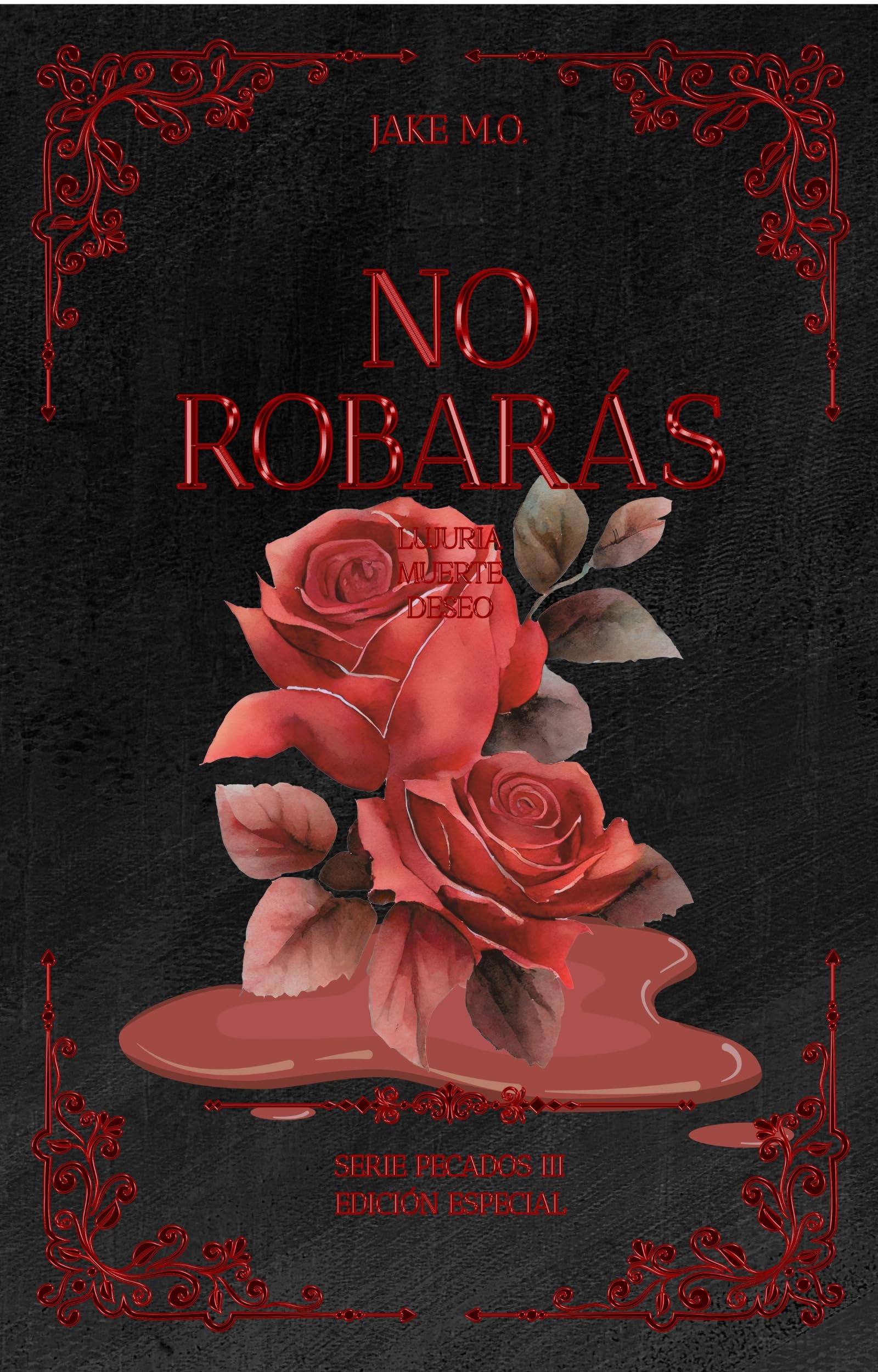 No Robarás: Libro 3 Di Santos/mafia Di Santos Pecados E Hijos Del