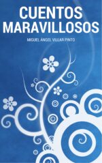 Cuentos Maravillosos: Tres Cuentos Maravillosos