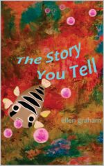 The Story You Tell