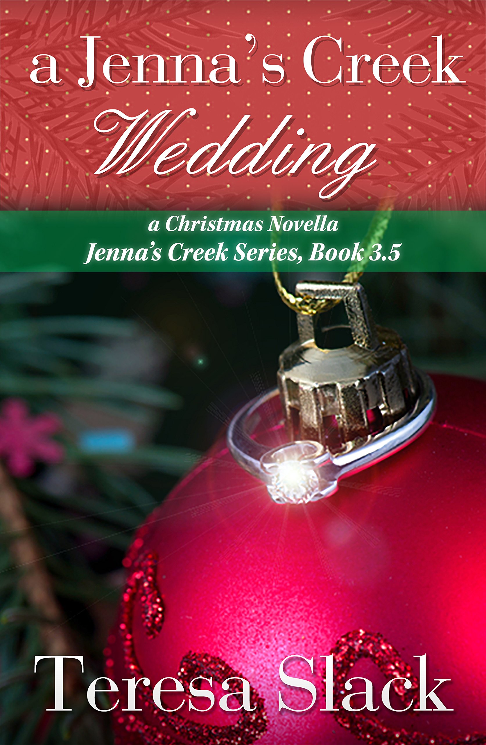 A Jenna's Creek Wedding: a Christmas Novella: an Inspirational Christian Romance Creek Series Book