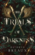 The Trials of Darkness Darkness Series Book