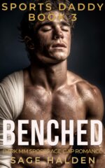 Benched: a Dark Mm Forbidden Age Gap Romance Daddy Book