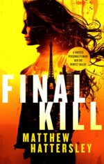 Final Kill: an Assassination Thriller With an Unexpected Twist Vanilla Series Book