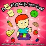Children's Book: Do Play With Your Food Bedtime Story