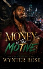 Money Is the Motive: a Crime Boss Romantic Suspense