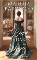 The Beast Who Dares to Love: a Historical Regency Romance Novel in Velvet Book