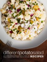 Different Potato Salad Recipes: Learn All the Different Styles of a Delicious Classic Like Baked, Casserole, French, Italian, American and More