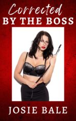 Corrected by the Boss: a First Time Lesbian Spanking Submission Book