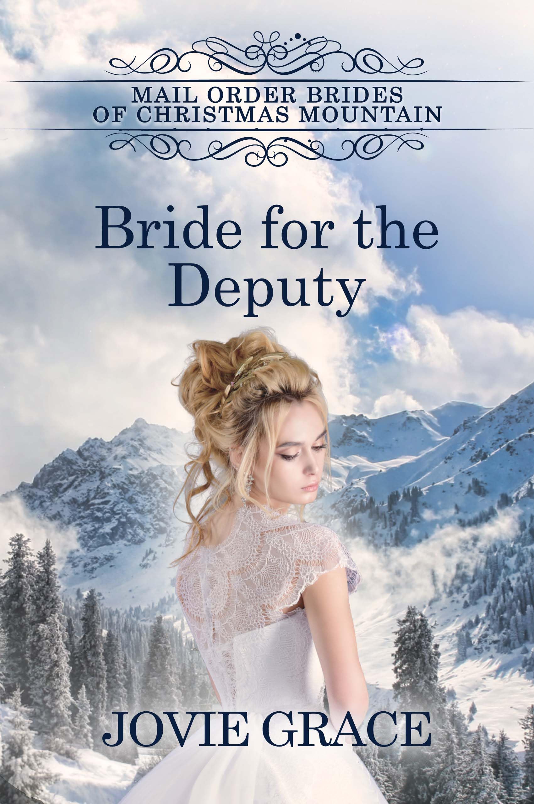 Bride for the Deputy Order Brides of Christmas Mountain Book Sweet Historical Western Romance