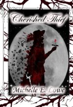 Cherished Thief: Based on the True Story of Britain’s Most Notorious Highwayman, Claude Duval