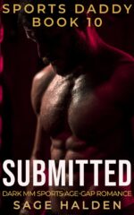 Submitted: a Dark Mm Forbidden Age Gap Romance Daddy Book