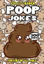 Poop Joke Book for Kids: 300 Fully Loaded Riddles Stinky Toilet Humor Joke Books For