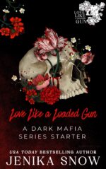 Love Like a Loaded Gun: a Dark Mafia Romance Series Starter