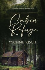 Cabin Refuge: Christian Romantic Suspense
