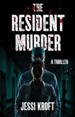 The Resident Murder Resident Thriller Series Book