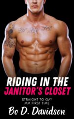 Riding in the Janitor's Closet: Straight to Gay Mm First Time to Gay