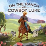 On the Ranch With Cowboy Luke
