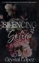 Silencing Sofia Shadows and Silence Series Book