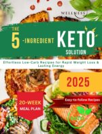 The 5-ingredient Keto Solution: Effortless Low-carb Recipes for Rapid Weight Loss & Lasting Energy Color