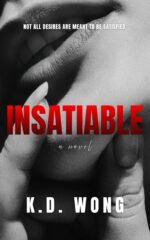Insatiable: an Erotic Thriller