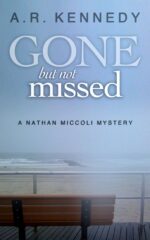 Gone but Not Missed Nathan Miccoli Mystery, Book
