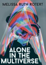 Alone in the Multiverse