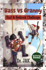 Bass Vs. Granny: Surf and Bedrock Challenge Book