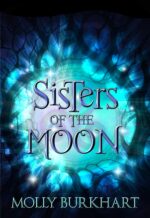 Sisters of the Moon: a Midlife Women’s Fantasy Reverse Harem Novel
