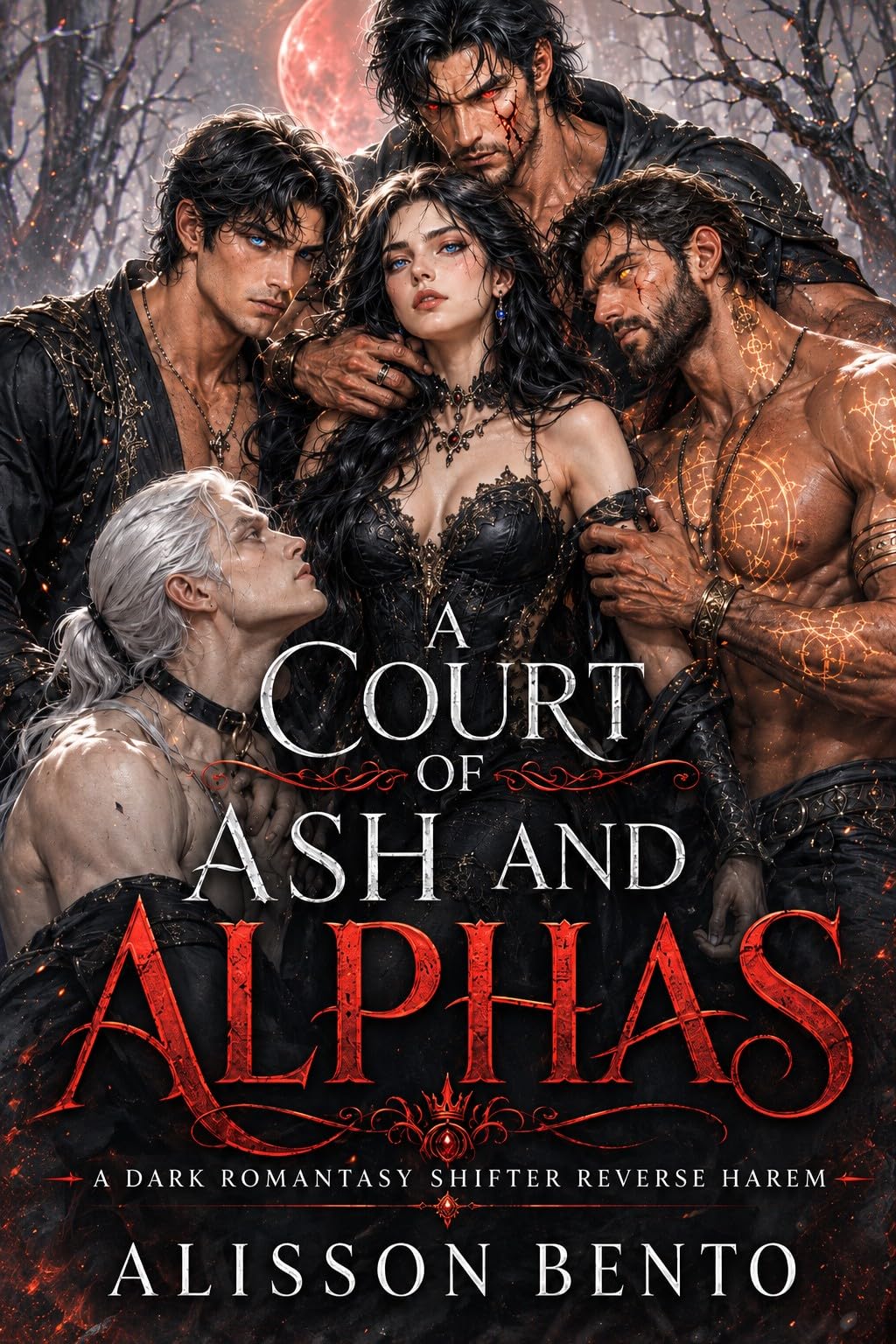 A Court of Ash and Alphas: a Dark Romantasy Shifter Reverse Harem Shadowed Realms