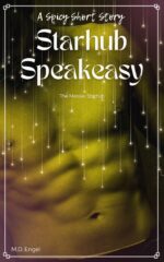 Starhub Speakeasy: a Spicy Short Story Messier