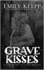 Grave Kisses: a Dark Enemies to Lovers Romance of Hearts Collection Book