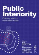 Public Interiority: Exploring Interiors in the Public Realm