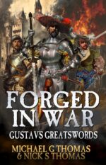 Forged in War: a Swashbuckling Tale of Action and Adventure Greatswords Book